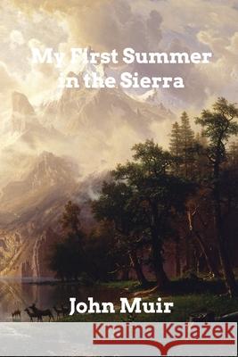 My First Summer in the Sierra John Muir 9781006324819 Blurb