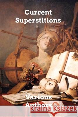 Current Superstitions Various Authors 9781006349409