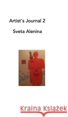 Artists's Journal 2 Sveta Alenina 9781006363689 Blurb