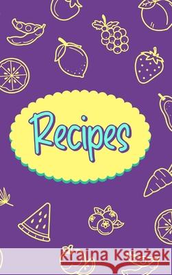 Recipes Food Journal Hardcover: Kitchen Conversion Chart, Diary Food Journal, Meal Planner, Recipe Notebook Paperland 9781006378812 Blurb