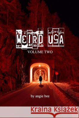 Weird, USA Vol. 2 Angie Bee 9781006417344 Blurb