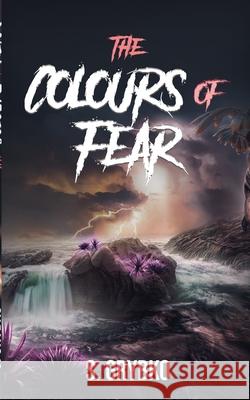 The Colours of Fear S. Grybko 9781006443558 Blurb