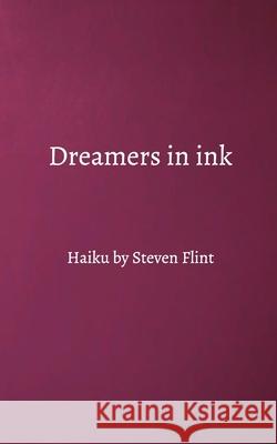 Dreamers in ink Steven Flint 9781006444289