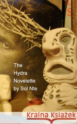 The Hydra Novelette Sol Nte 9781006447891 Blurb