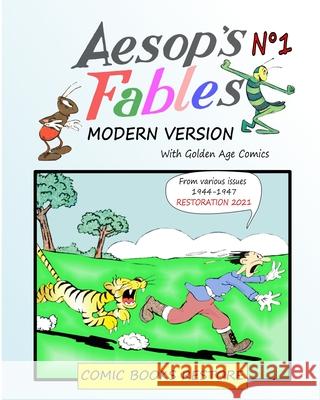 Aesop's Fables, Modern version N°1: Golden Age Comics 1944-1947 Restore, Comic Books 9781006464263