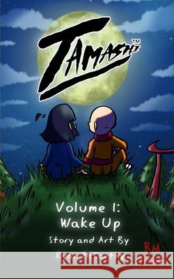 Tamashi Volume 1: Wake Up McCarthy, Ryan 9781006506949