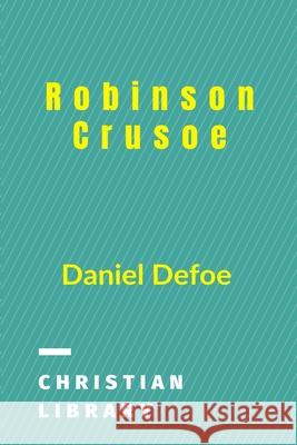 Robinson Crusoe: 100 best books for children Defoe, Daniel 9781006544736