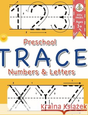 Preschool Trace Numbers and Letters: Ages 3+ Bachheimer, Gabriel 9781006573415 Blurb