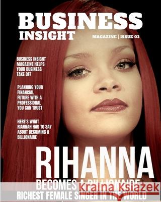 Business Insight Magazine Issue 3: Business Fashion Beauty Real Estate Economy Media, Ctm 9781006583087 Blurb