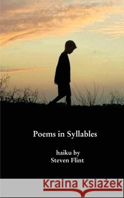 Poems in Syllables Steven Flint 9781006600982