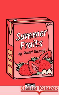 Summer Fruits Stuart Russell 9781006641107