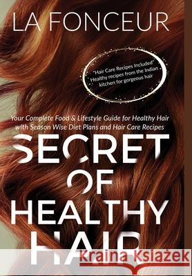 Secret of Healthy Hair (Full Color Print) La Fonceur 9781006644009 Blurb