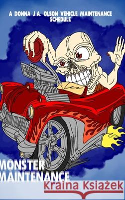 Monster Maintenance Donna J. a. Olson 9781006663925 Blurb