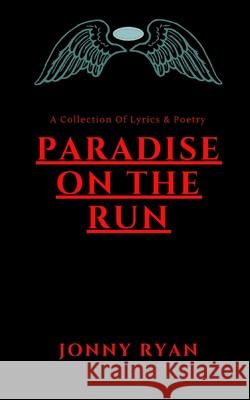 Paradise On The Run Jonny Ryan 9781006665783 Blurb