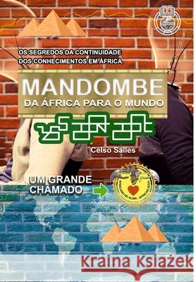 MANDOMBE - Da África para o Mundo - UM GRANDE CHAMADO.: Coleção África Salles, Celso 9781006689390 Blurb