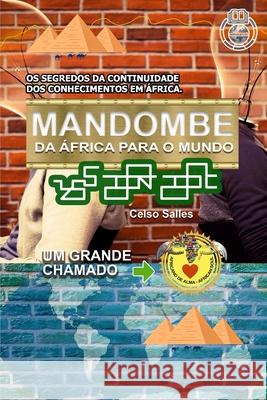 MANDOMBE - Da África para o Mundo - UM GRANDE CHAMADO.: Coleção África Salles, Celso 9781006689413 Blurb