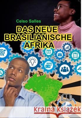 Das Neue Brasilianische Afrika - Celso Salles: Sammlung Afrika Salles, Celso 9781006716737 Blurb