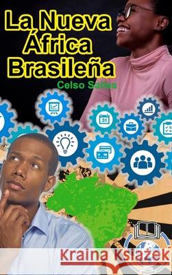 La Nueva África Brasileña - Celso Salles: Colección Africana Salles, Celso 9781006720130 Blurb