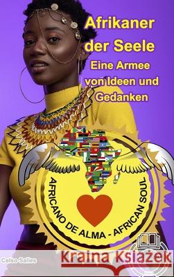 Afrikaner der Seele - Eine Armee von Ideen und Gedanken: Sammlung Afrika Salles, Celso 9781006731853 Blurb