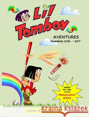 Li'l Tomboy Aventures: Numéros 106 - 107. Edition restaurée 2021 - Version française Restore, Comic Books 9781006745676