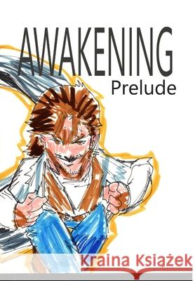 Awakening: Prelude Jos Rodrigues 9781006771194