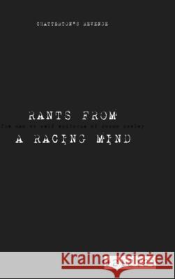 RANTS FROM A RACING MIND Chatterton's Revenge Rowley, Cosmo 9781006773709