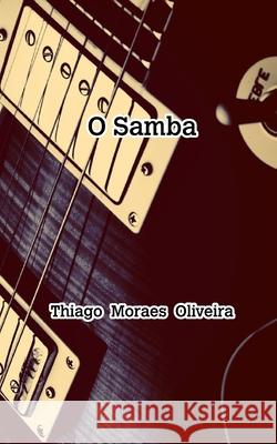O Nosso Samba Thiago Moraes Oliveira 9781006787645