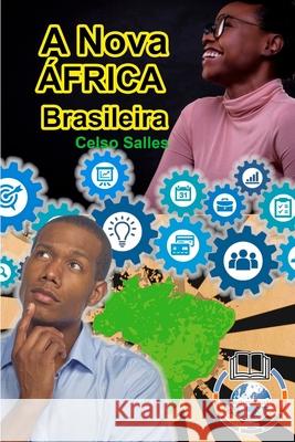 A Nova África Brasileira: Coleção África Salles, Celso 9781006793257 Blurb