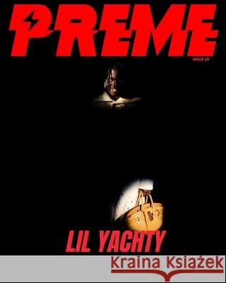 Preme Magazine Issue 29: Lil Yachty Preme Magazine 9781006805639 Blurb