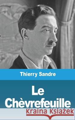 Le Chèvrefeuille Sandre, Thierry 9781006814488