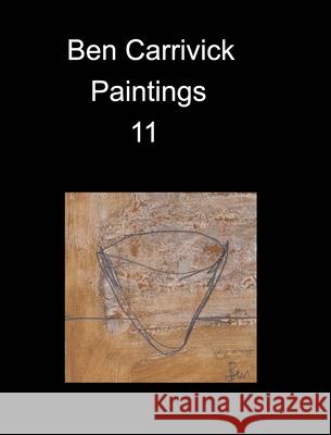 Ben Carrivick Paintings 11 Benjamin Carrivick 9781006817267 Blurb