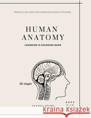 Human Anatomy Coloring Book: Human Anatomy Activity Book: An Easy And Simple Way To Learn About Human Anatomy, Anatomy Coloring Book 32 pages in 8. Store, Ananda 9781006857706 Jampa Andra