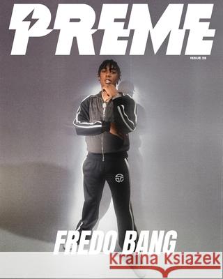 Preme Magazine: Fredo Bang Preme Magazine 9781006909214