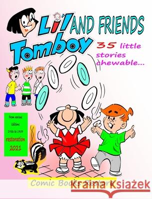 Li'l Tomboy and friends - humor comic book: 35 little stories chewable - restored edition 2021 Restore, Comic Books 9781006933639