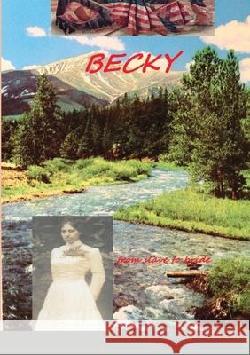 BECKY - from slave to bride Joey Donato, Ph.D. 9781008926332