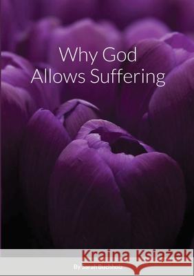 Why God Allows Suffering Sarah Buchholz 9781008930445