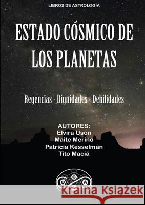 Estado Cósmico de los Planetas Tito Maciá, Elvira Usón, Maite Merino 9781008931534