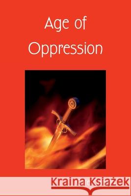 Age of Oppression: Book 4 of the Bremmand Chronicles Cate Caruth 9781008934214