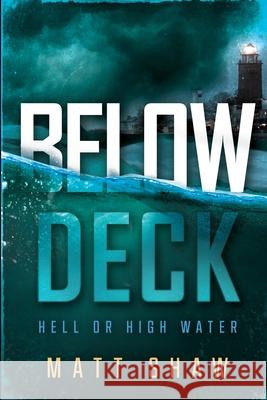 Below Deck Matt Shaw 9781008934672 Lulu.com