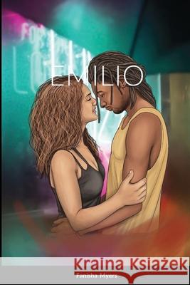 Emilio Fanisha Myers 9781008938915 Lulu.com