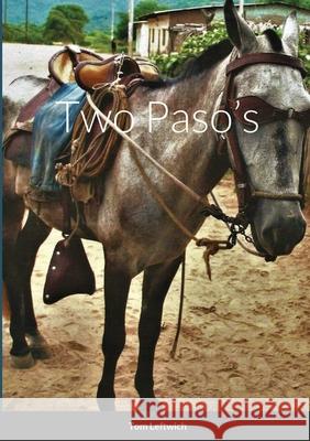 Two Paso's Tom Leftwich 9781008940574 Lulu.com