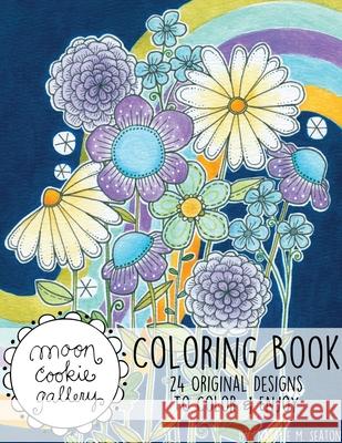 Moon Cookie Gallery Coloring Book #3 Natalie Seaton 9781008941014 Lulu.com