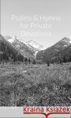 Psalms and Hymns for Private Devotions Diana Jenkins 9781008941038