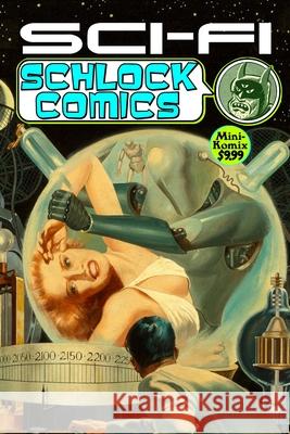 Sci-Fi Schlock Comics Mini Komix 9781008947900 Lulu.com