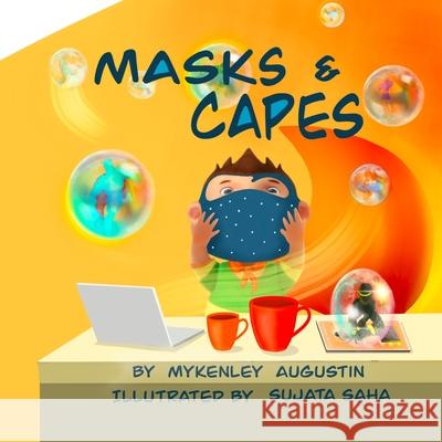 Masks & Capes Mykenley Augustin, Sujata Saha 9781008953772