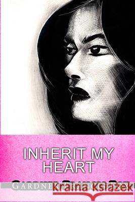 Inherit My Heart Gardner Francis Fox Kurt Brugel 9781008961401