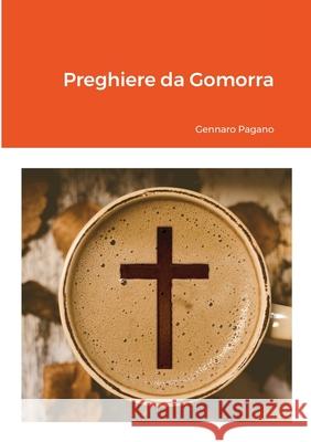 Preghiere da Gomorra Gennaro Pagano 9781008962835