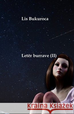 Letër burrave (II) Bukuroca, Lis 9781008963801 Lulu.com