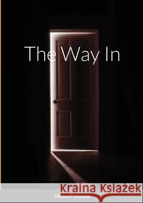 The Way In Michael Fortescue 9781008966154