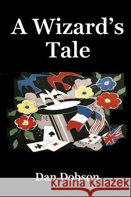 A Wizard's Tale Dan Dobson 9781008981386